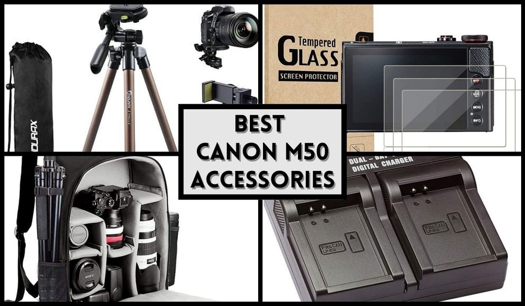 15 Best Canon M50 Accessories [Full 2024 Buying Guide]